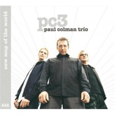 Paul Colman Trio - New Map Of The World (CD)