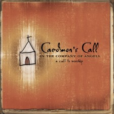 Caedmon's call - In the Company of Angels (CD)