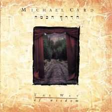 Michael Card - The Way of Wisdom (CD)